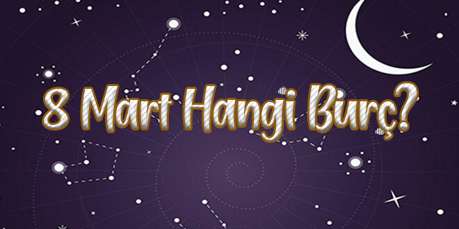 16 Mart Hangi Burç? Burç Özellikleri Ve Daha Fazlası 16 Mart Hangi Burç? Burç Özellikleri Ve Daha Fazlası