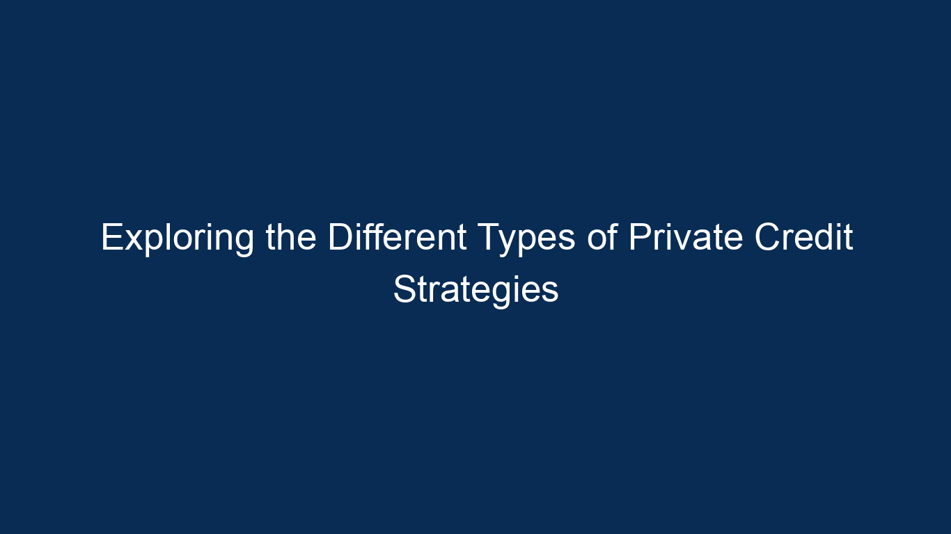 5 Key Actions To Secure A Role In The Private Credit Boom 5 Key Actions To Secure A Role In The Private Credit Boom