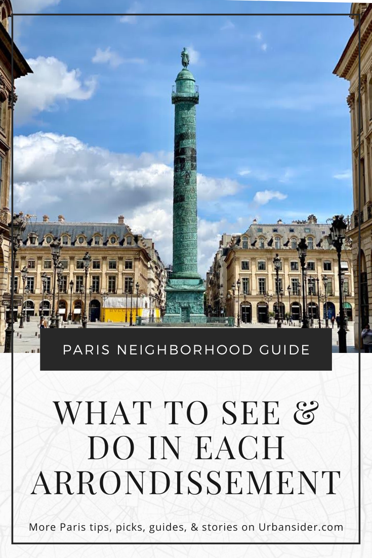 A Comprehensive Guide To Paris' Best Neighborhoods For Your Trip