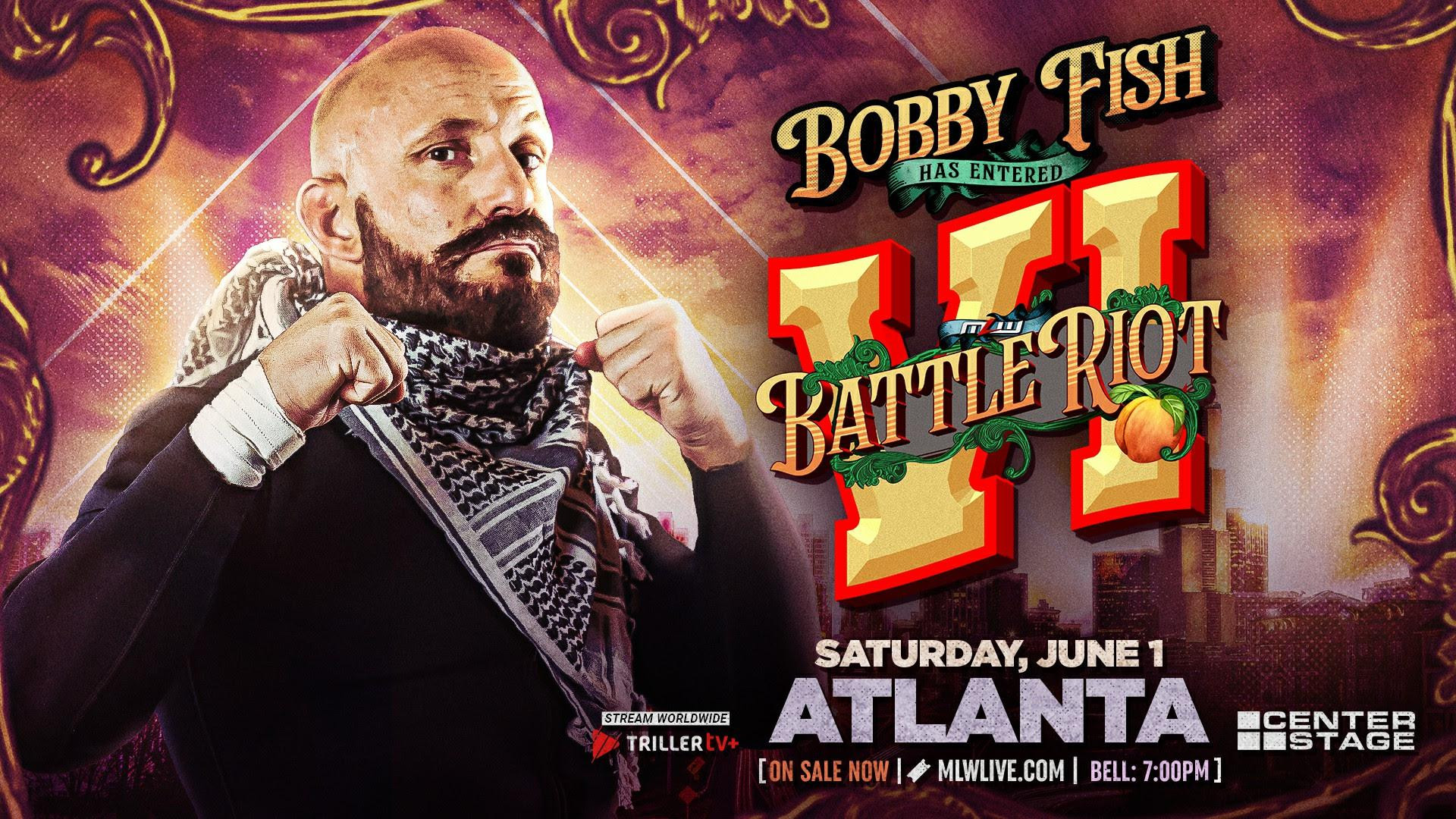 Bobby Fish Confirmed For MLW Battle Riot VII Bobby Fish Confirmed For MLW Battle Riot VII