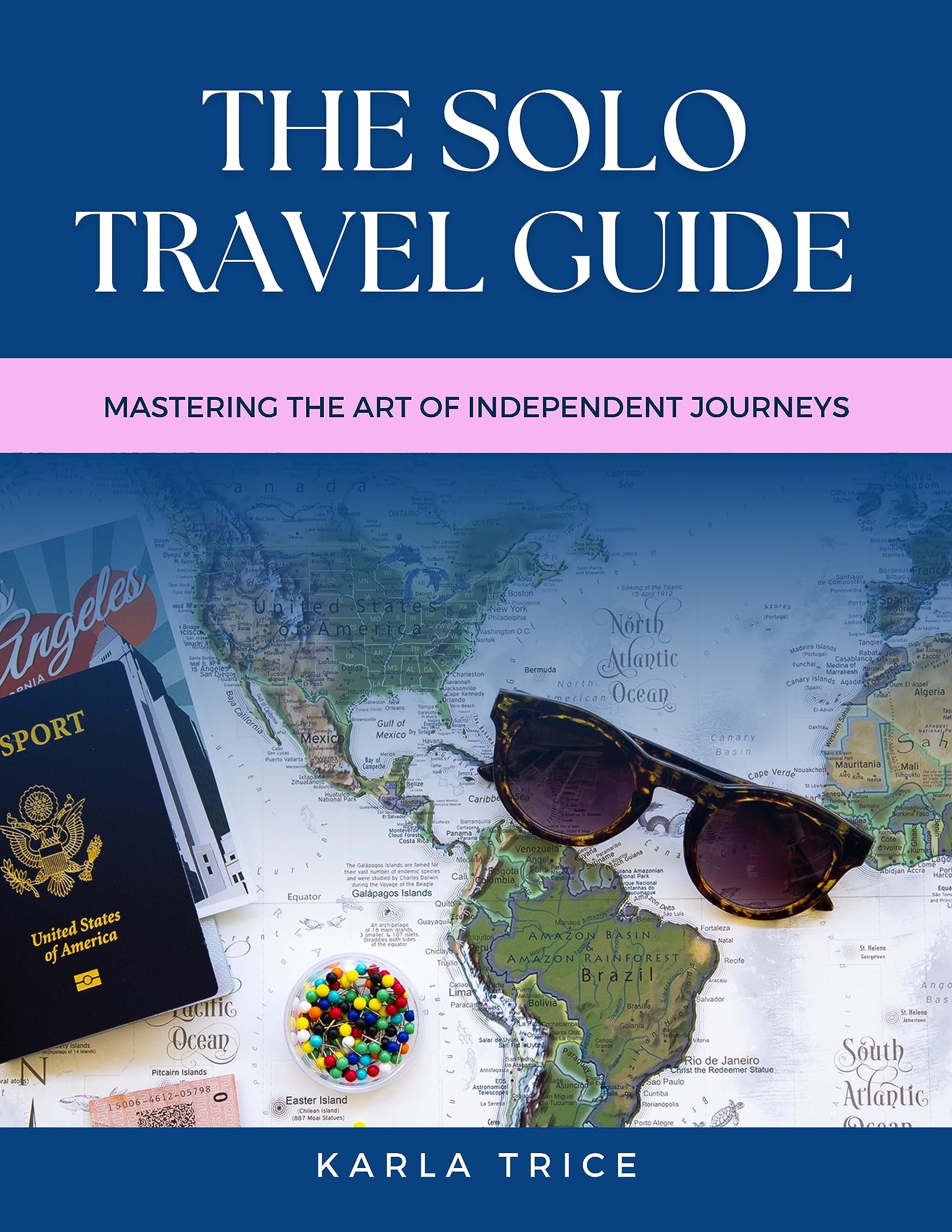 Conquering Solo Travel: Practical Advice For Independent Journeys Conquering Solo Travel: Practical Advice For Independent Journeys