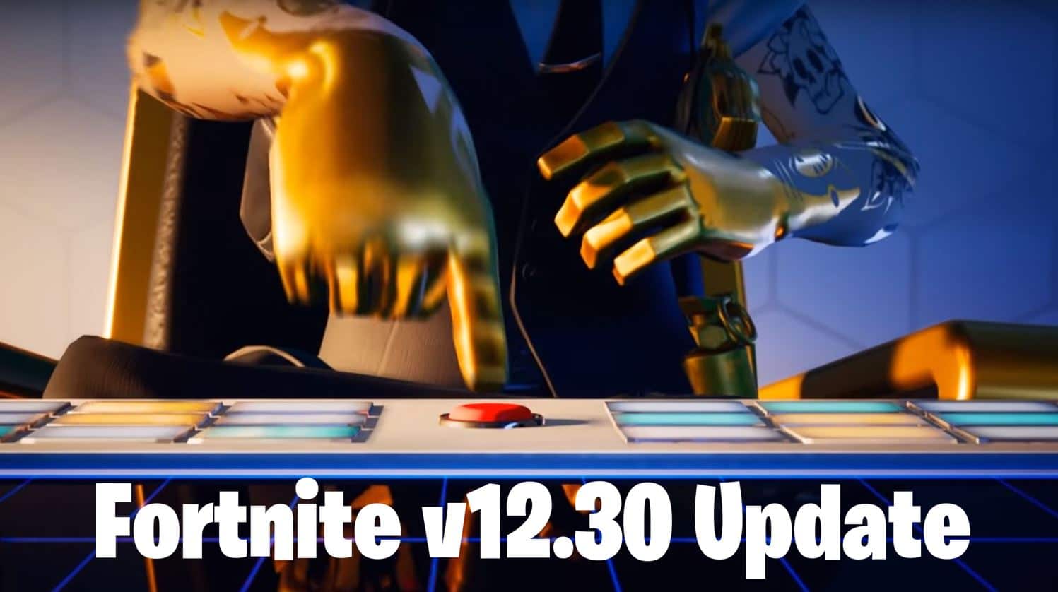 Fortnite Update 34.30: Server Downtime, Patch Notes & What's New Fortnite Update 34.30: Server Downtime, Patch Notes & What's New