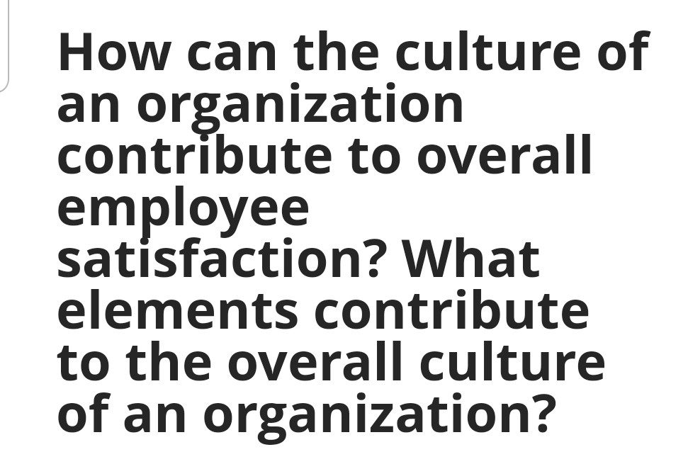 Middle Management's Contribution To Company Culture And Employee Satisfaction Middle Management's Contribution To Company Culture And Employee Satisfaction