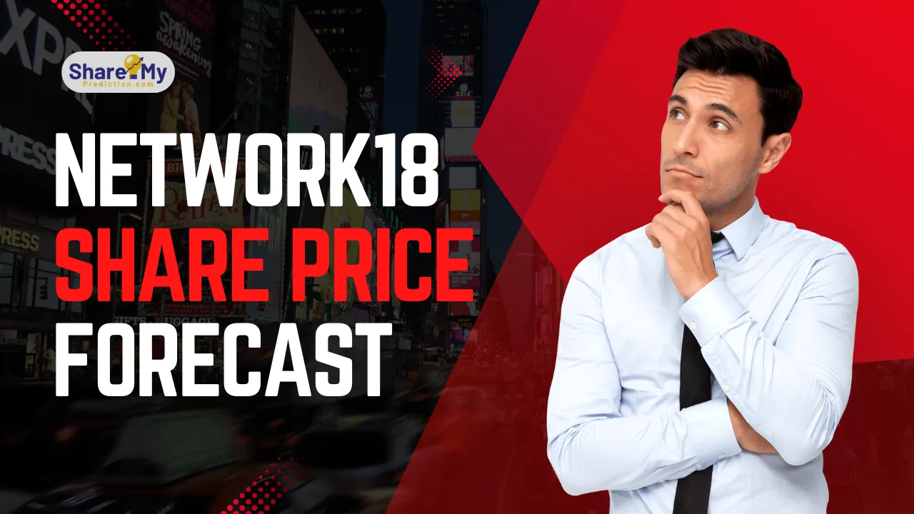 Network18 Media & Investments Share Price (21 Apr 2025): Live NSE/BSE Rates, Analysis & Forecasts Network18 Media & Investments Share Price (21 Apr 2025): Live NSE/BSE Rates, Analysis & Forecasts