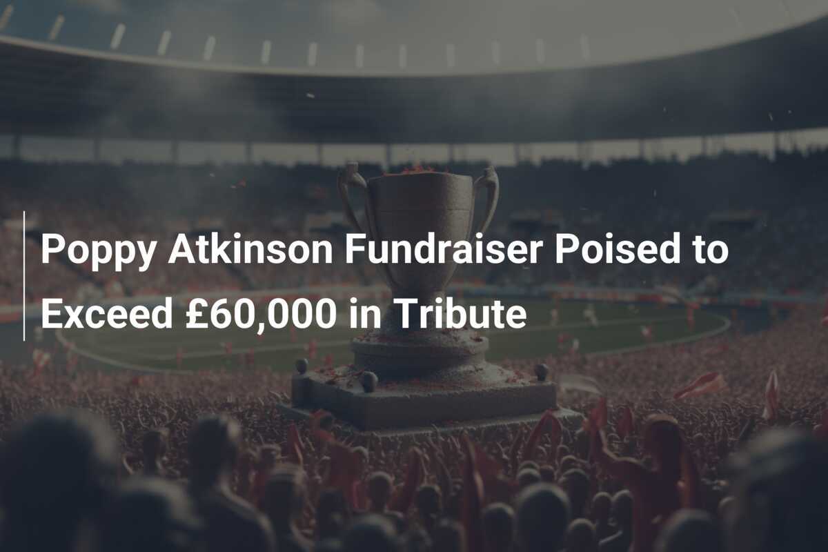 Poppy Atkinson Fundraiser In Kendal Surpasses Expectations Following Tragedy Poppy Atkinson Fundraiser In Kendal Surpasses Expectations Following Tragedy