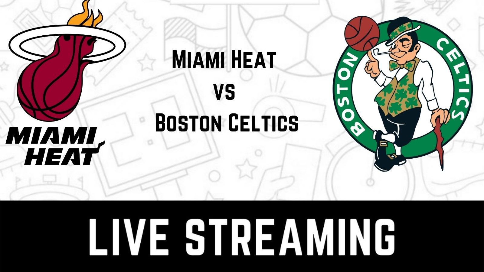 Watch Celtics Vs. Heat Live: TV Channels And Streaming Options Watch Celtics Vs. Heat Live: TV Channels And Streaming Options